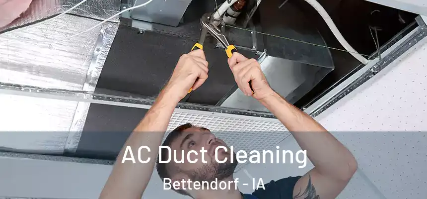  AC Duct Cleaning Bettendorf - IA